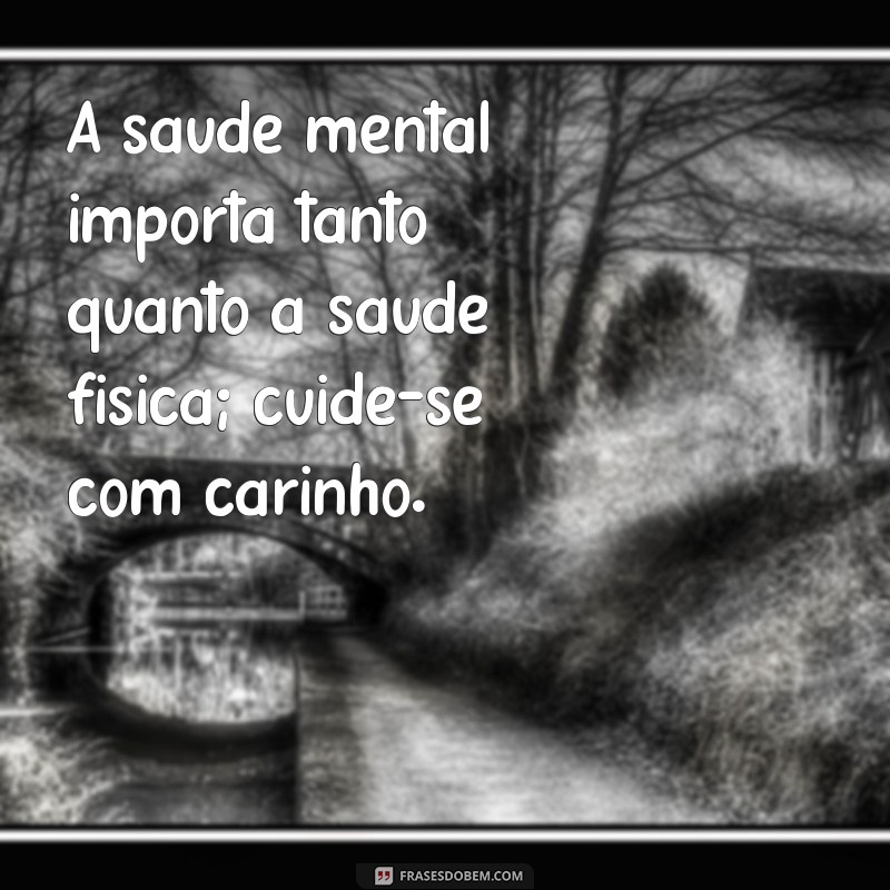 Frases Motivacionais para Inspirar e Conscientizar no Setembro Amarelo 