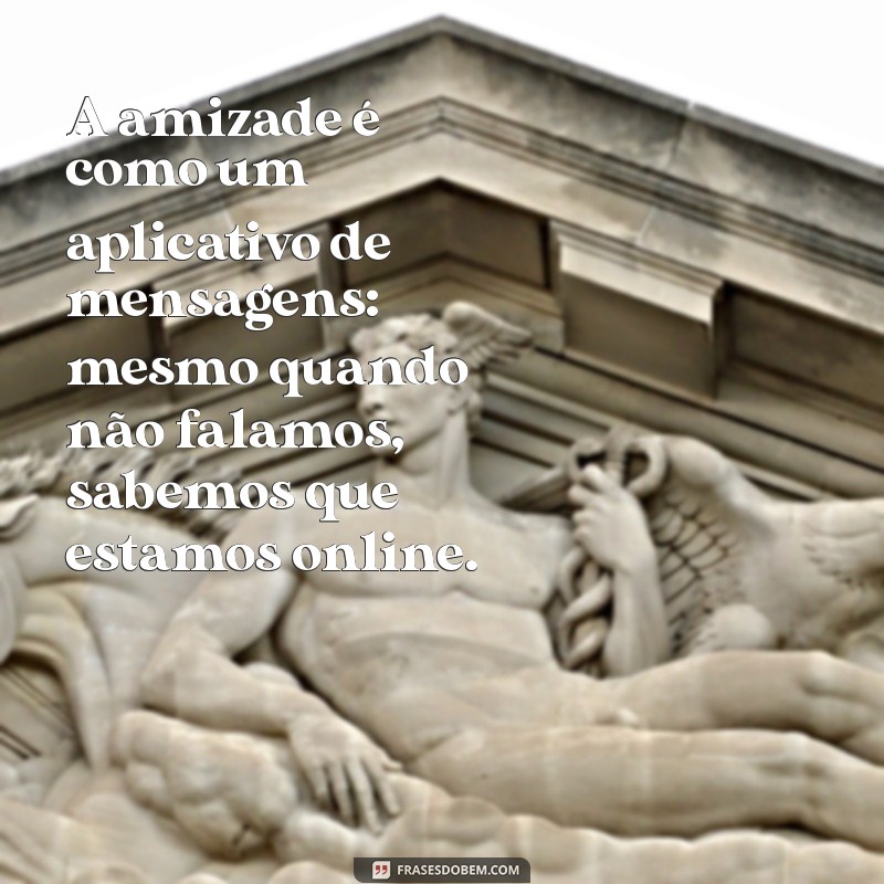 As Melhores Frases Engraçadas sobre Amizade para Compartilhar 