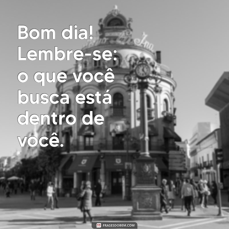 Frases Inspiradoras para Começar o Dia: Bom Dia com Positividade 