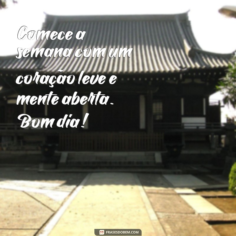 Frases Inspiradoras de Bom Dia para Começar sua Semana com Energia