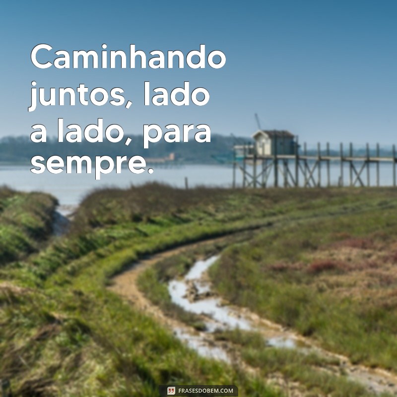 Frases Românticas para Legendar Fotos de Casal: Inspire-se! 