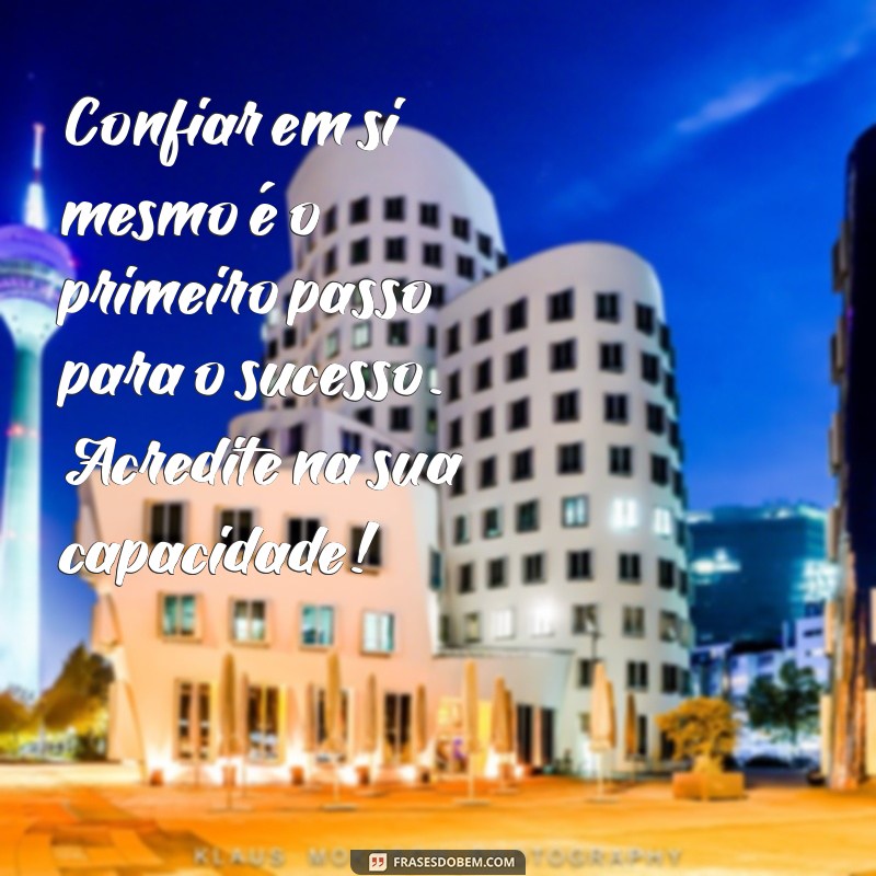 Frases Motivacionais Poderosas para Te Impulsionar nos Concursos 