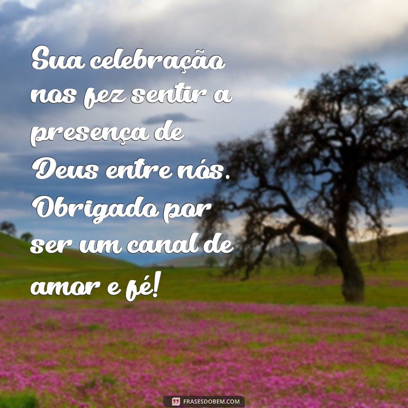 Mensagem de Agradecimento ao Padre: Como Expressar sua Gratidão pela Celebração 