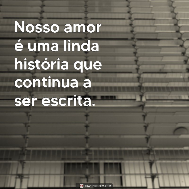 Frases Românticas para Declarar seu Amor ao Marido 