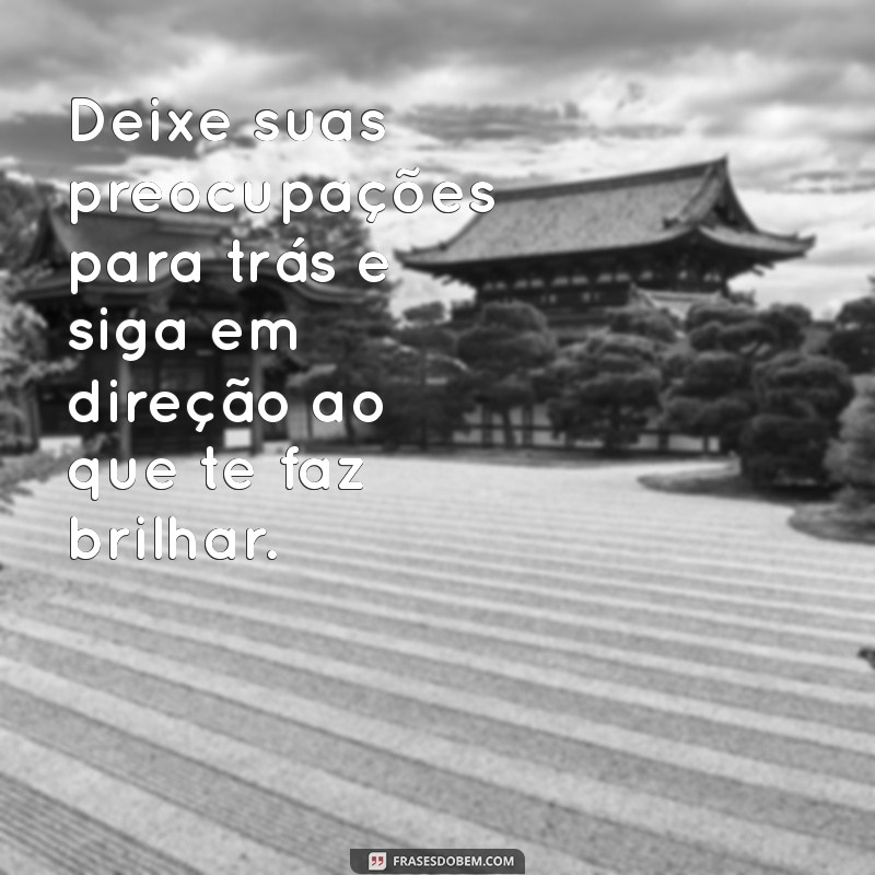 Frases Inspiradoras: Seja como um Girassol e Busque a Luz da Vida 