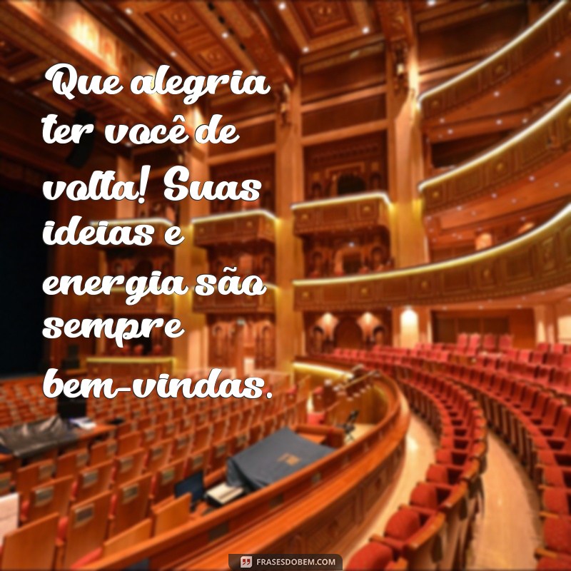 Mensagem de Boas-Vindas: Como Receber Seu Time de Volta ao Trabalho com Motivação 