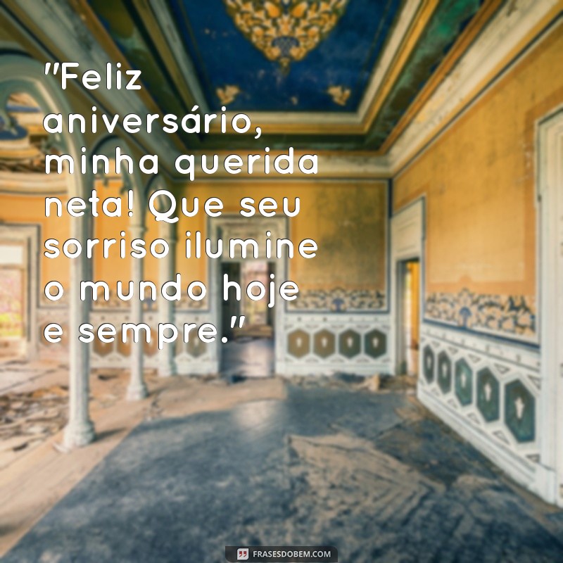 frases para neta de aniversário 