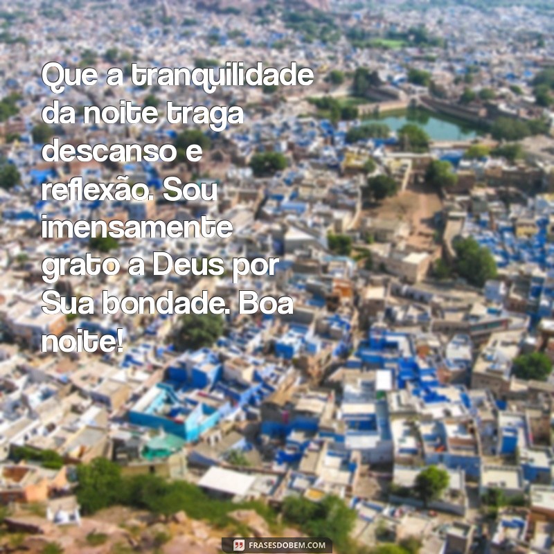 Mensagem de Boa Noite: Agradecendo a Deus por Mais um Dia 