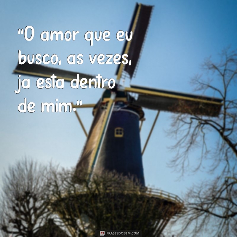 frases de amor para status instagram sozinha tumblr 