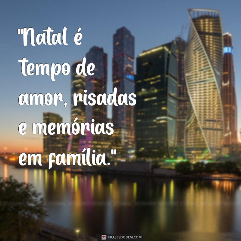 frases para foto de natal em familia 