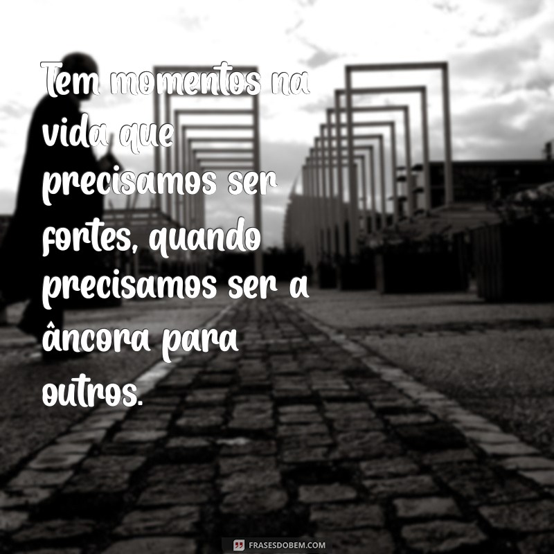 Fortaleza em Momentos Difíceis: Como Enfrentar os Desafios da Vida 