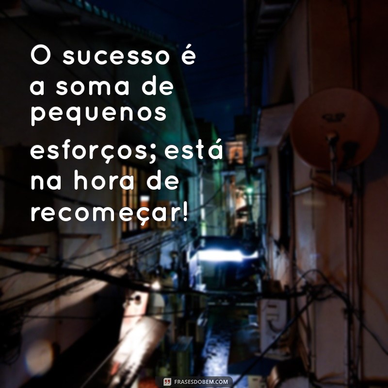 Frases Inspiradoras para um Retorno ao Trabalho Motivador 