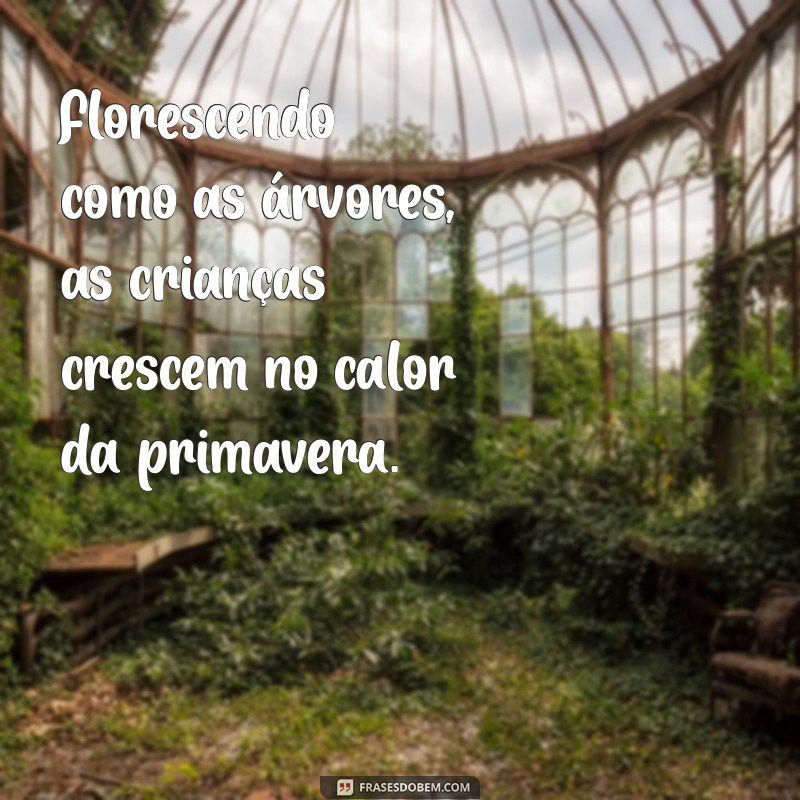 Frases Encantadoras para Celebrar a Primavera com as Crianças 