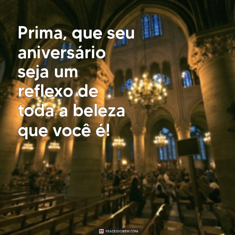 Como Celebrar o Aniversário da Prima: Dicas e Ideias Incríveis 