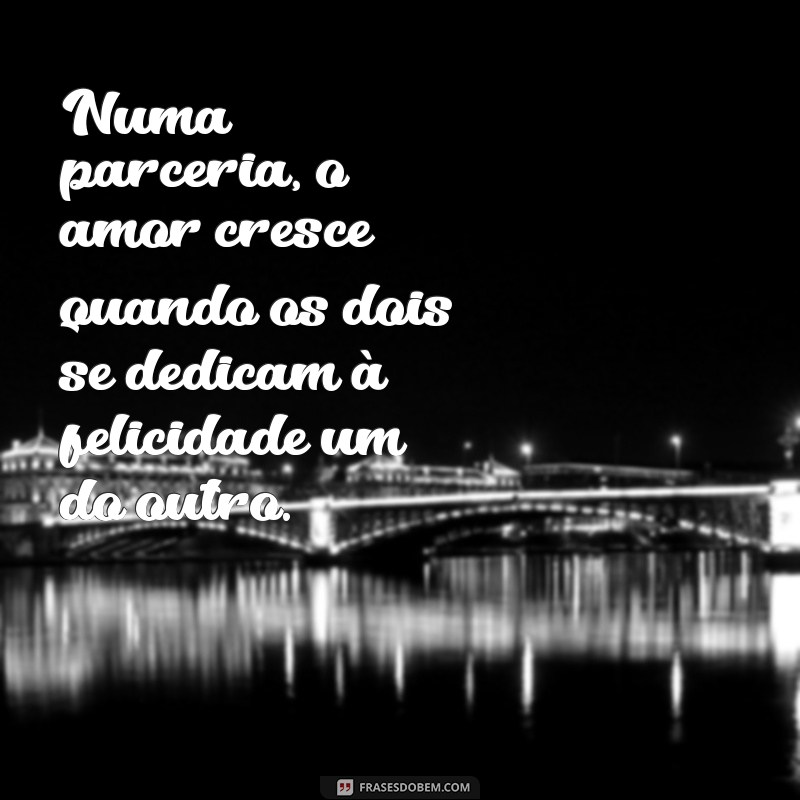 Como Construir uma Parceria Sólida no Amor: Dicas para Relacionamentos Duradouros 