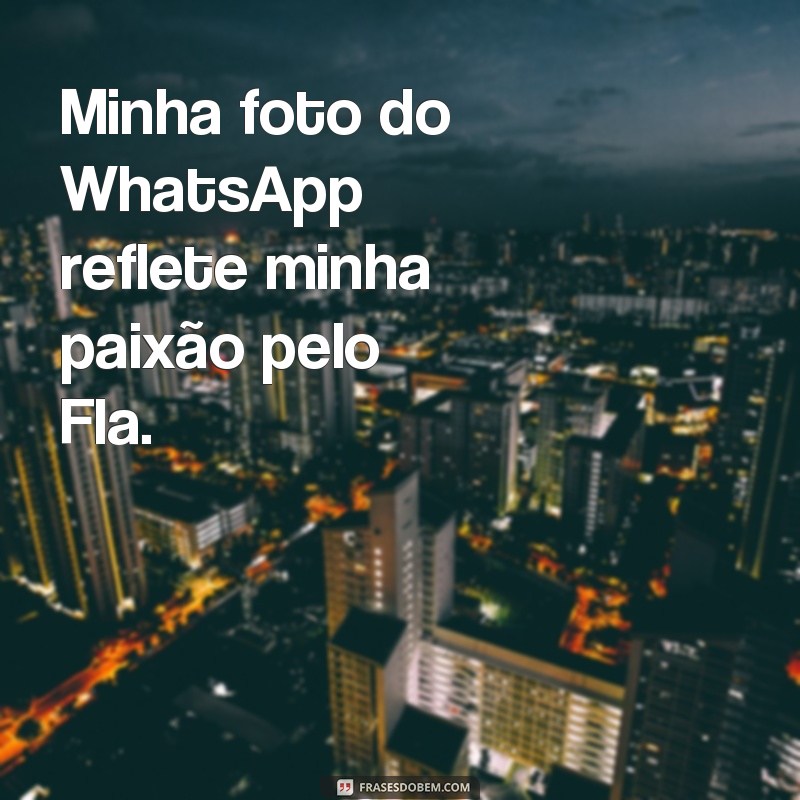 Descubra as melhores frases do Flamengo para personalizar seu perfil no WhatsApp 