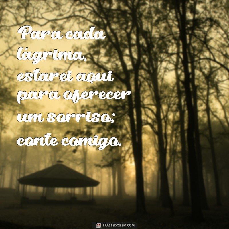 Frases Inspiradoras: Conte Comigo para Superar Desafios 