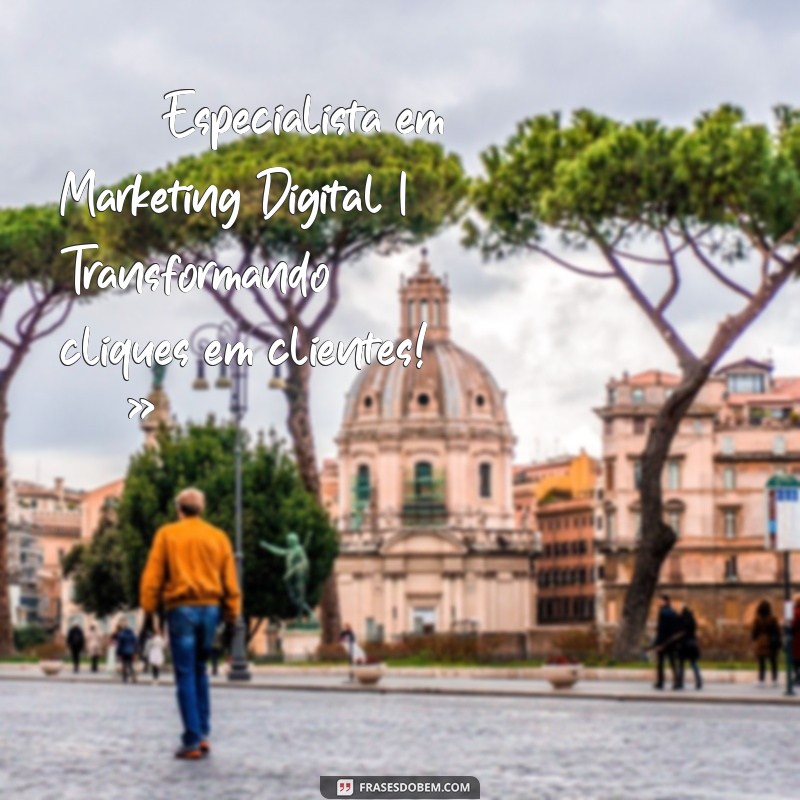 biografia para instagram prontas marketing digital 🚀 Especialista em Marketing Digital | Transformando cliques em clientes! 💻✨