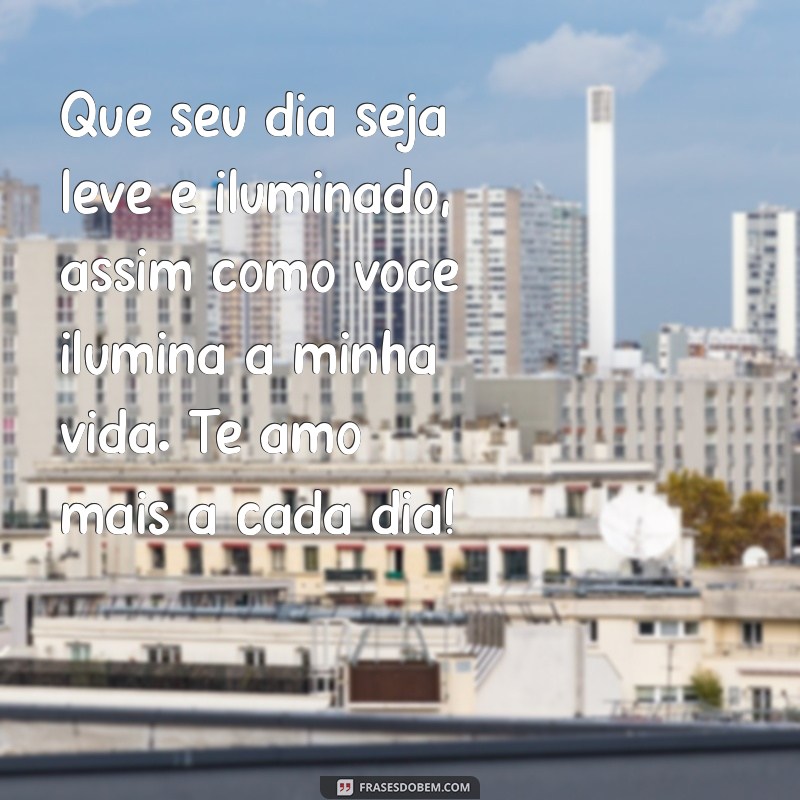 Mensagens de Bom Dia para Encantar Sua Namorada: Frases Românticas e Inspiradoras 