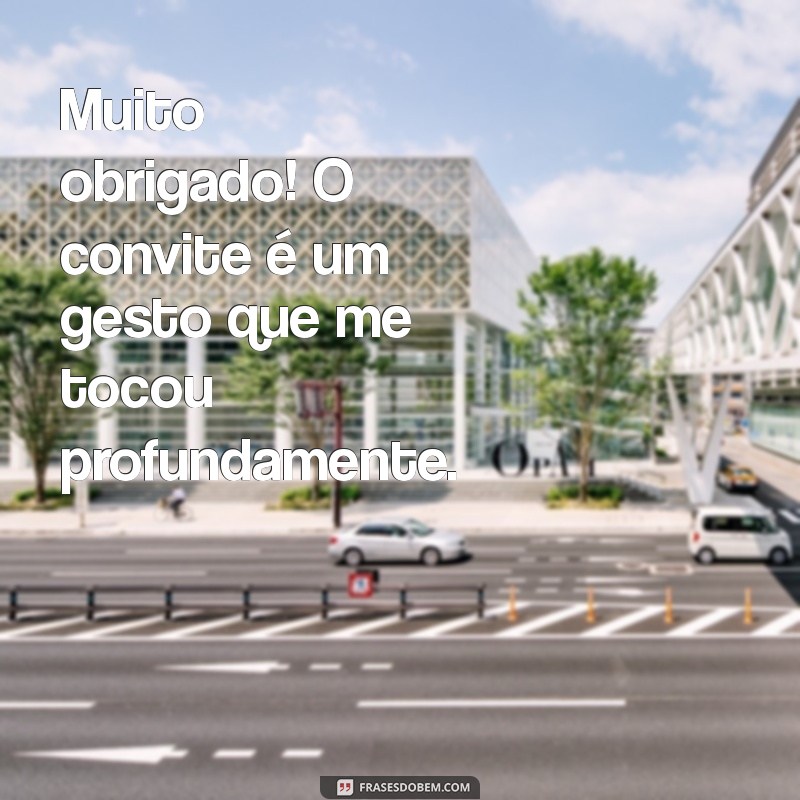 Como Escrever uma Mensagem de Agradecimento pelo Convite Recebido: Dicas e Exemplos 