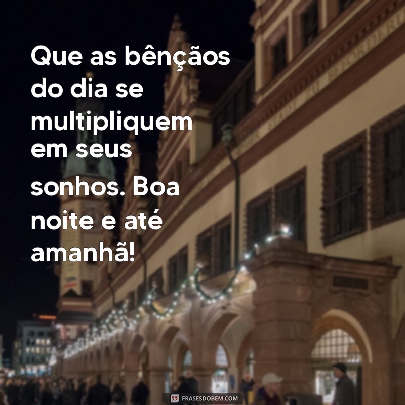 Frases de Boa Noite Impactantes para Inspirar Seus Sonhos 