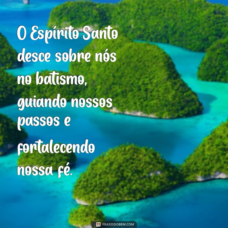 Os Melhores Versículos sobre Batismo Católico: Entenda seu Significado e Importância 