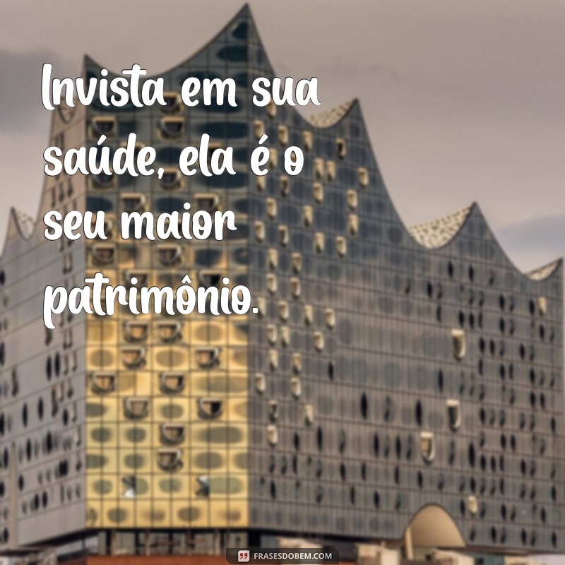 Frases Motivacionais para Inspirar uma Vida Saudável e Equilibrada 