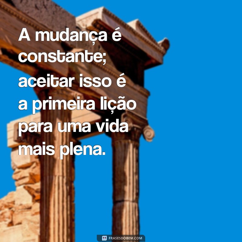 Aprendendo com a Vida: Mensagens Inspiradoras para Reflexão e Crescimento Pessoal 