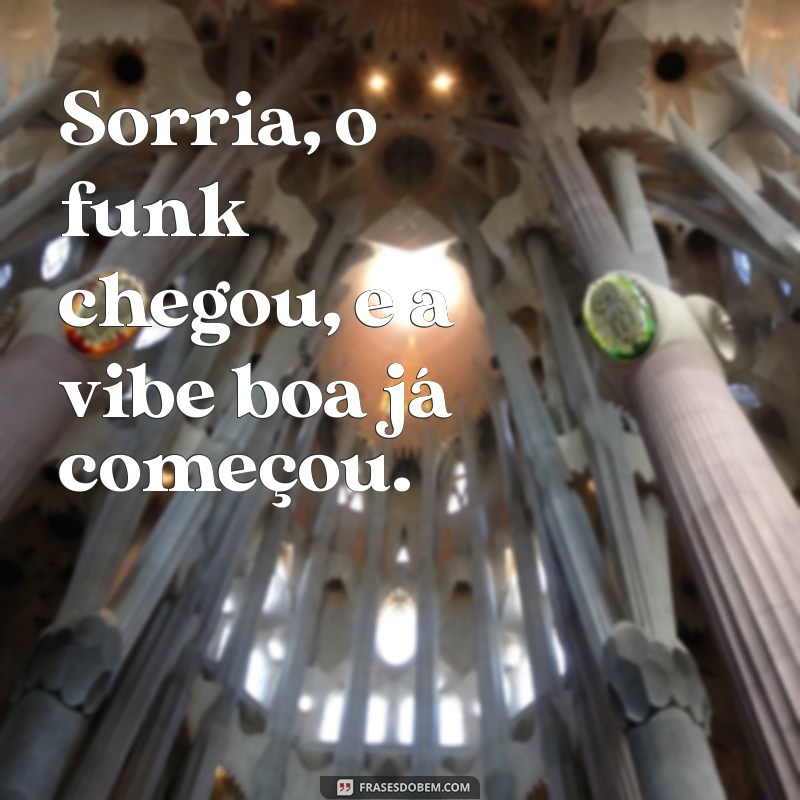 As Melhores Frases de Músicas de Funk para Inspirar e Animar 