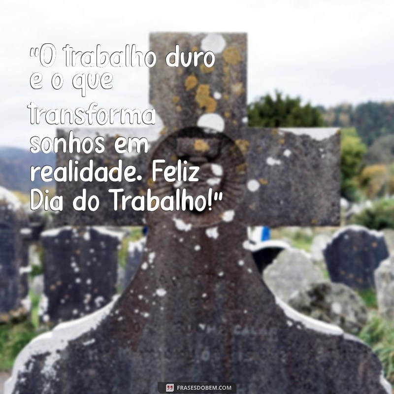 texto do dia do trabalho 