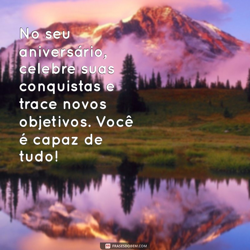 Mensagens de Aniversário Incríveis: Novas Frases para Celebrar com Estilo 