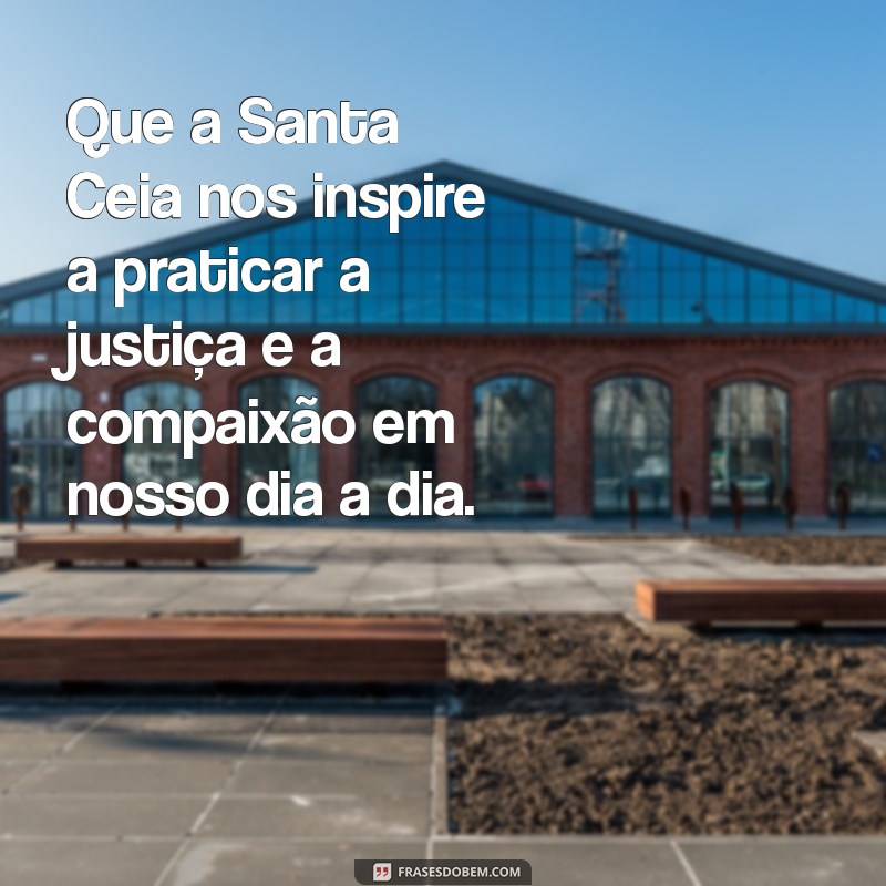 Mensagens Inspiradoras para Culto de Santa Ceia: Fortaleça sua Fé 