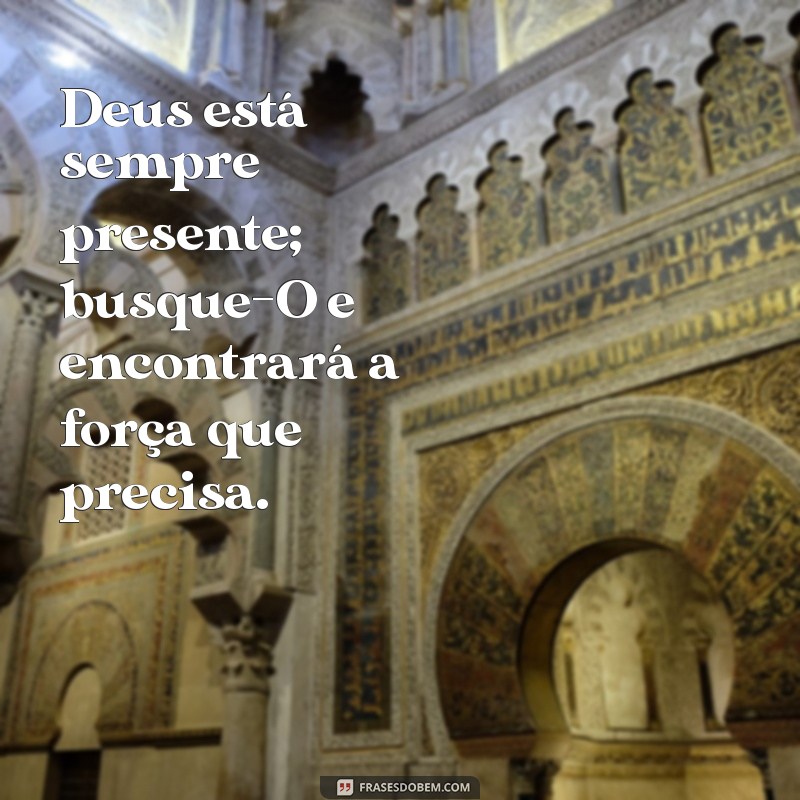 Frases Inspiradoras de Motivação com Deus para Fortalecer sua Fé 