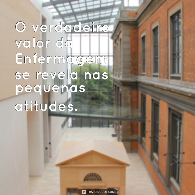 Frases Inspiradoras para Celebrar a Semana da Enfermagem 