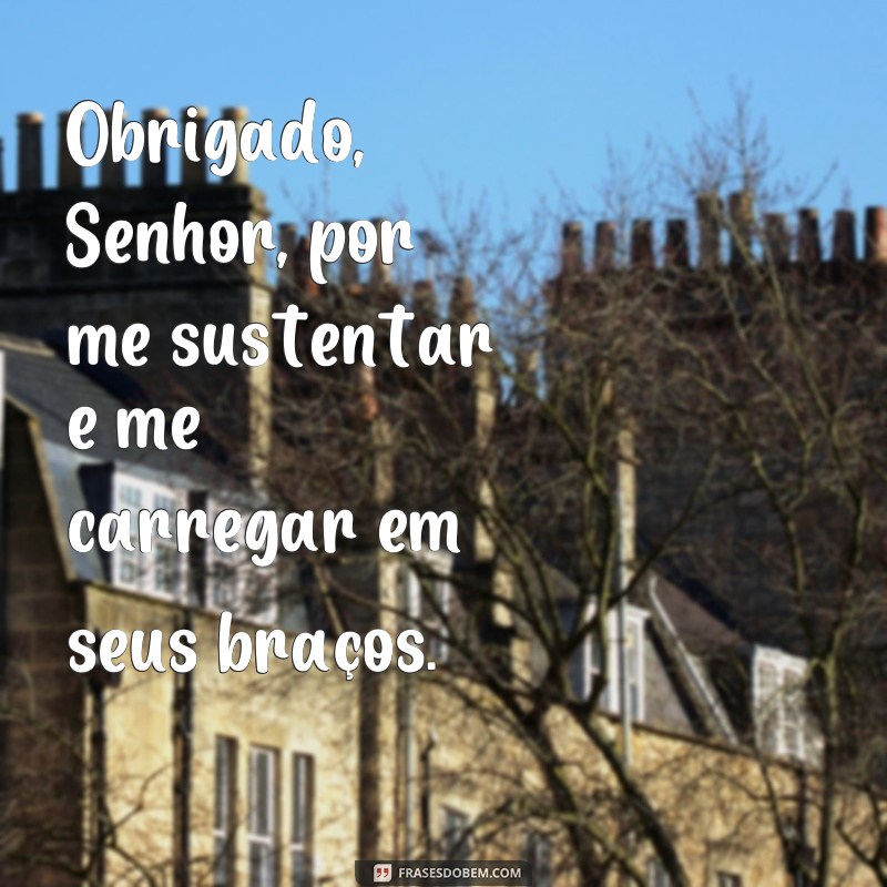 Conheça as melhores frases de fé e gratidão: Até aqui o Senhor me sustentou! 