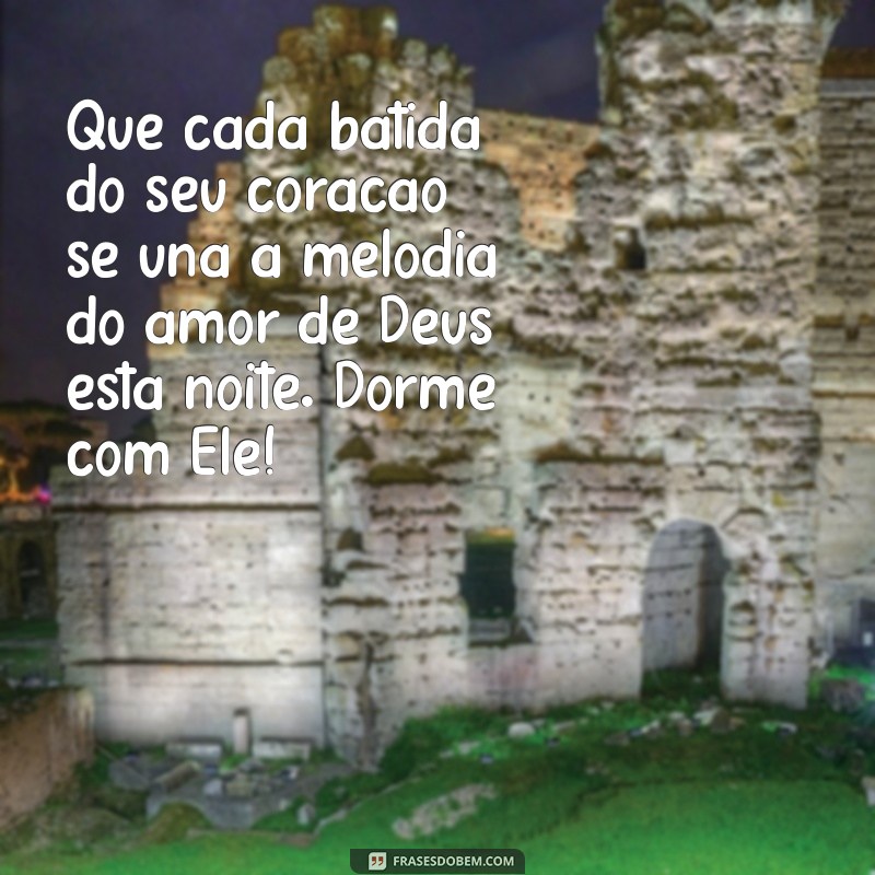 Mensagem Inspiradora: Durma com Deus e Encontre a Paz Interior 