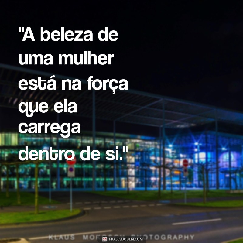 frases lindas para mulheres 