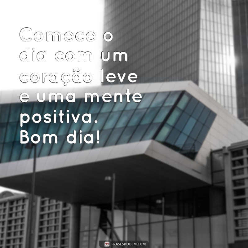 As Melhores Imagens com Frases de Bom Dia para Inspirar Seu Dia 