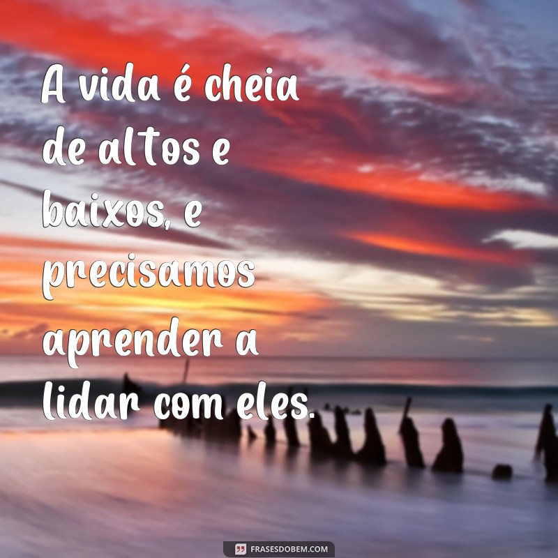 Descubra as melhores frases sobre o ciclo da vida para refletir e se inspirar 