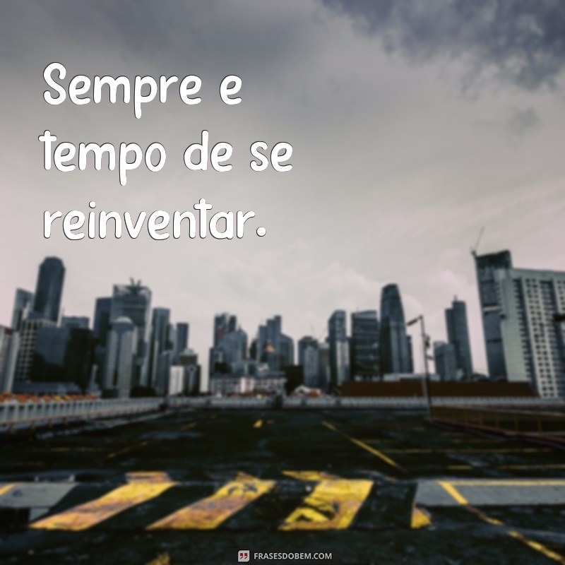 Descubra as melhores frases para inspirar atitudes positivas em sua vida 