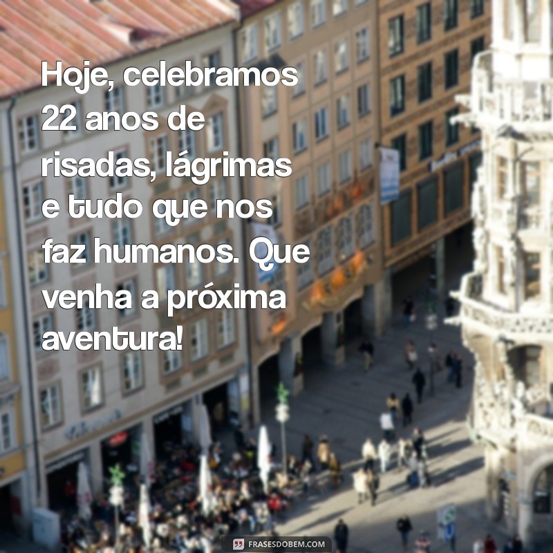 Frases Criativas para Celebrar 22 Anos: Inspirações Tumblr para Aniversário 