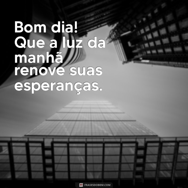 10 Mensagens de Bom Dia Simples para Inspirar Seu Dia 