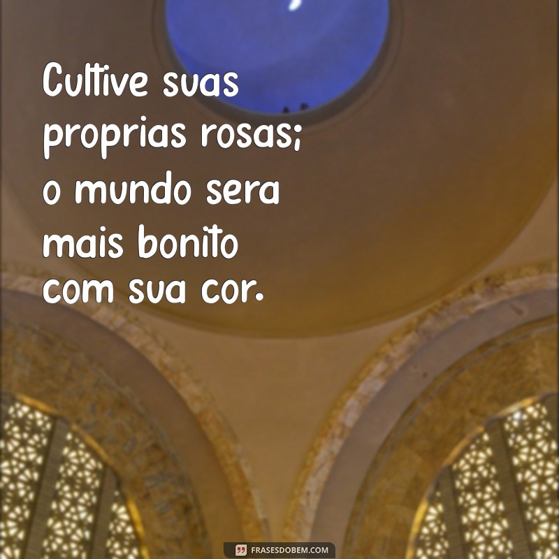 Frases Inspiradoras sobre Rosas para Compartilhar no Tumblr 