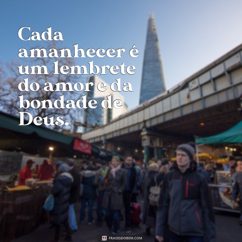 Frases Inspiradoras para Invocar as Bençãos de Deus 