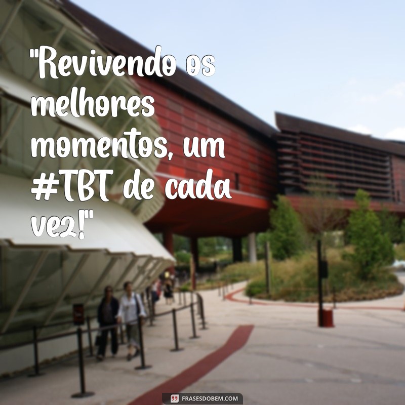 frases para foto de tbt 