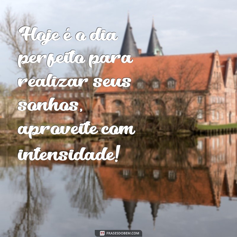 Como Viver o Hoje Intensamente: Dicas para Aproveitar Cada Momento 