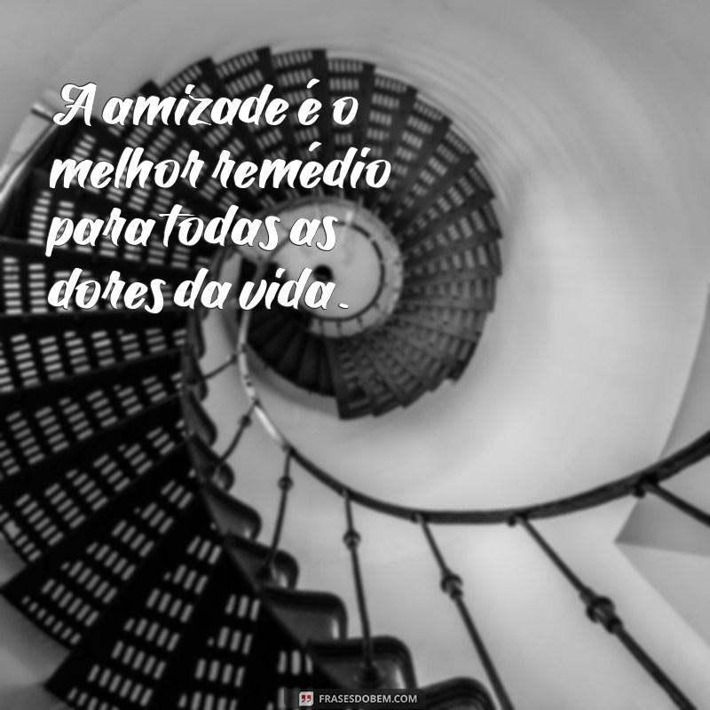 Frases Inspiradoras sobre Amizade para Compartilhar no Tumblr 