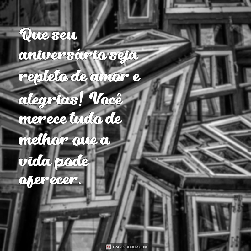 Mensagens de Aniversário Cheias de Carinho para Celebrar Sua Amiga Especial 