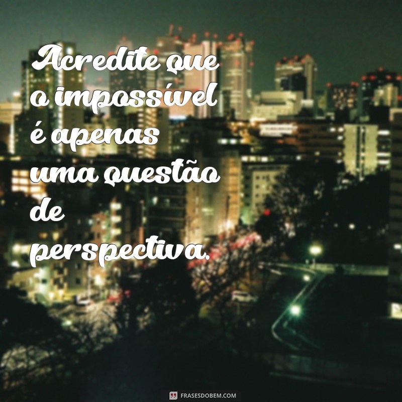 Frases Inspiradoras de Esperança e Fé para Renovar sua Alma 