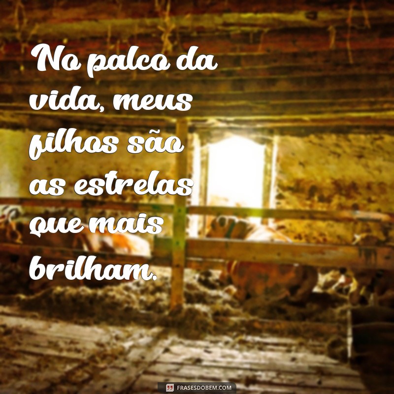 Frases Inspiradoras para Celebrar o Dia dos Filhos 